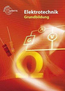 Elektrotechnik grundbildung - elektrotechnik,