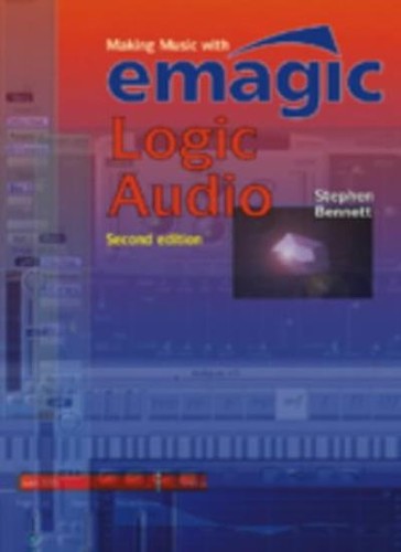 Making music with emagic - making, logic