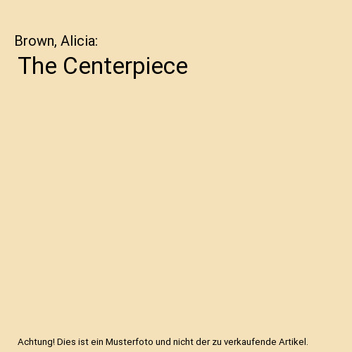 The centerpiece brown alicia - centerpiece,,