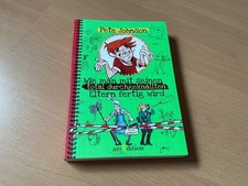 Pete Johnson Wie man mit seinen total durchgeknallten Eltern fertig wird