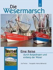 Wesermarsch: Eine Reise durch Butjadingen und entlang Buch Ostfriesland Verlag