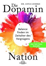 Anna Lembke Die Dopamin-Nation