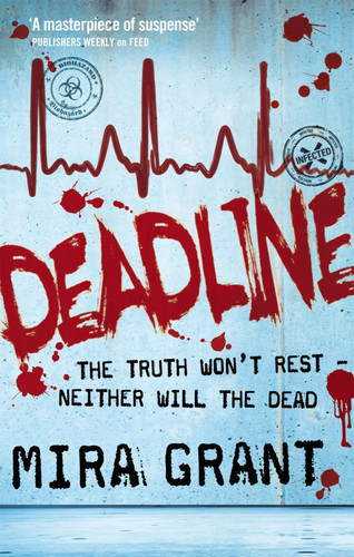 Deadline the newsflesh - |,
