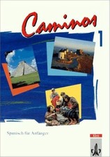 Caminos 1 – Spanisch für