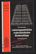 Lebensgesetzliche makrobiotische Bodenpflege  - Clausnitzer, Ilse