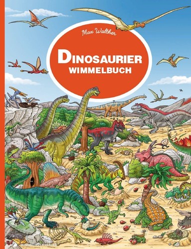 Dinosaurier wimmelbuch - dinosaurier,