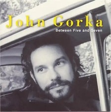 John Gorka - Between Five and