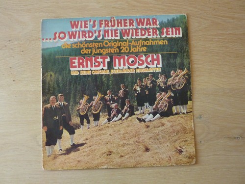 Ernst mosch wie - -, früher