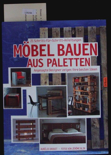 Möbel bauen aus paletten - bauen,