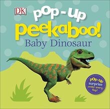 Pop peekaboo baby dinosaur - pop-up, peekaboo!