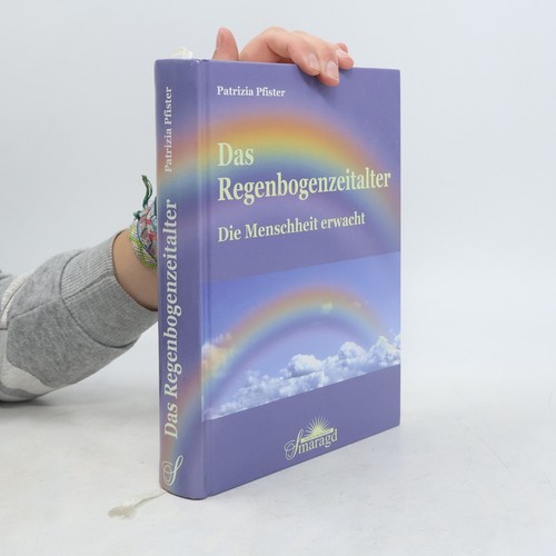 Das regenbogenzeitalter die - regenbogenzeitalter:,