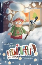 Verwichtelt nochmal! Geschichten über den Wichtel Harribert Marion Brosel Buch