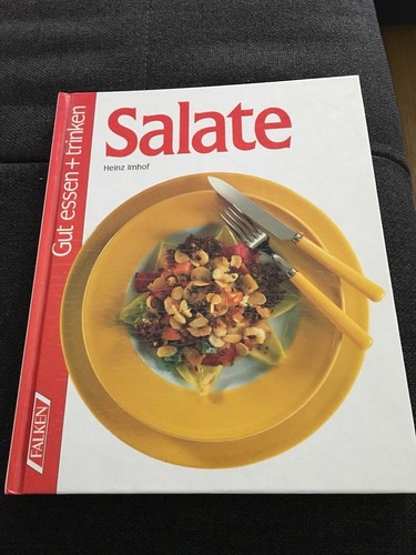 Gut essen und trinken salate - und,