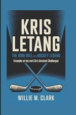 Kris letang the iron will - iron, of