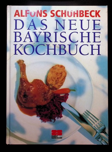 Das neue bayrische - , kochbuch