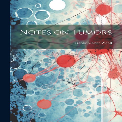 Notes tumors francis - notes,