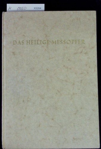 Das heilige messopfer ein - das,