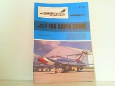 North American F-100 Super Sabre. (Warpaint Series No.4). Peacock, Lindsay: