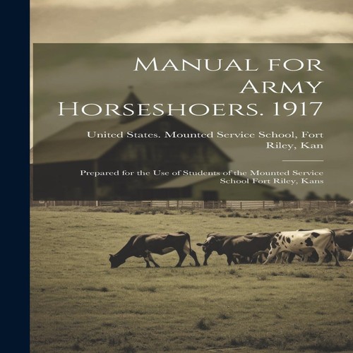 Manual for army horseshoers - for,