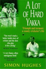 A Lot of Hard Yakka by Simon Hughes (Paperback Book)