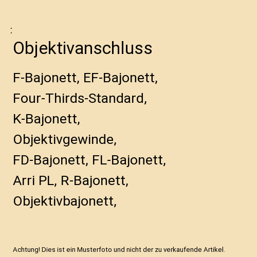 Objektivanschluss bajonett - objektivanschluss:, f-bajonett