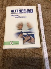 Altenpflege in Lernfeldern – Aufgaben und Konzepte