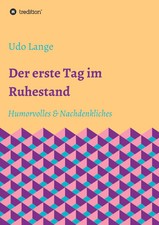 Udo Lange | Der erste Tag im