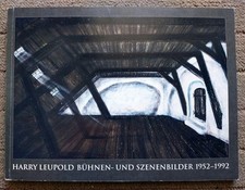 Harry Leupold Bühnen- und Szenenbilder 1952-1992 DEFA, inkl. Fotos aus 2008