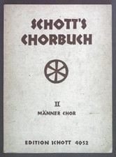Schott chorbuch männer - chorbuch, ii.