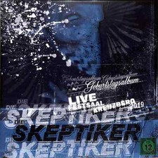 Die Skeptiker / GEBURTSTAGSALBUM LIVE FESTSAAL KREUZBERG 2019 (2LP) / Destiny R