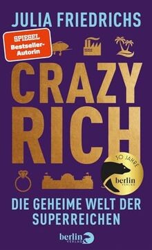 Crazy rich die geheime - rich:, welt