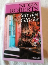 Zeit des Glücks (Die Zeit-Trilogie) von Nora Roberts 