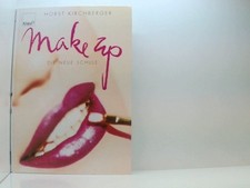 Make up: Die neue Schule die neue Schule Horst Kirchberger und Knaur Verlag: