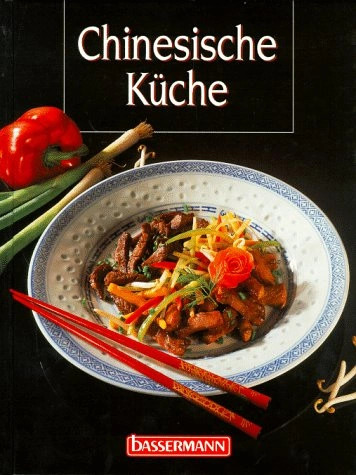 Chinesische küche kochbuch - chinesische,