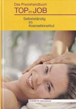 Das Praxishandbuch Top im Job