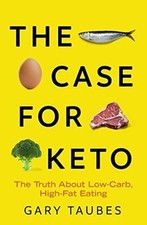 The Case for Keto: The Truth
