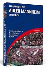 111 Gründe, die Adler Mannheim zu lieben: Eine L... | Book | condition very good