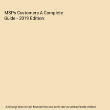 MSPs Customers A Complete Guide - 2019 Edition, Gerardus Blokdyk