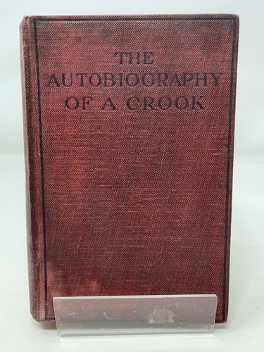The autobiography crook - the,
