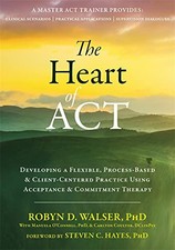 The Heart of ACT: Developing a