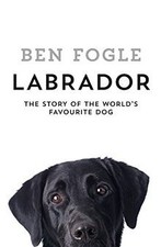 Labrador: The Story of the