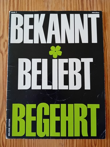 Bekannt beliebt begehrt - bekannt,