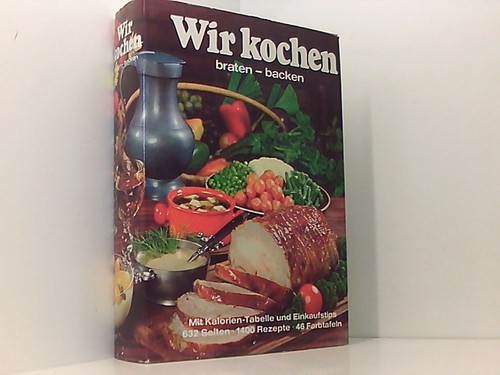 Wir kochen braten - -,
