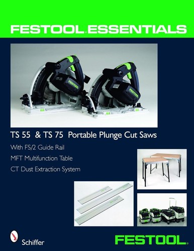 Festool essentials ts - festool, essentials: