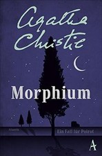 Morphium: Ein Fall für Poirot