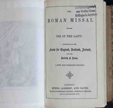 The Roman Missal fo rthe use of the Laity: Including all the Feats for England, 
