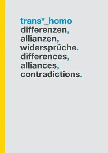 Trans homo differenzen - trans*_homo:,