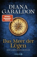 Das Meer der Lügen   - Diana Gabaldon - Lord-John-Roman  UNGELESEN