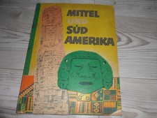 Sammelbilderalbum   Mittel   Süd  Amerika  Margarine Union  Sanella  komplett