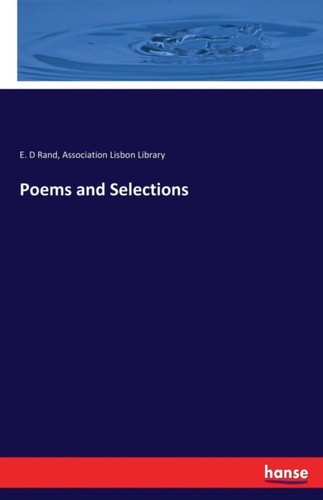 Rand poems and selections - -,